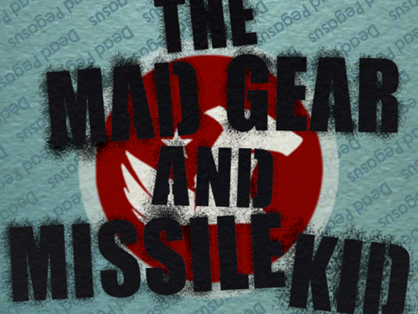 The Mad Gear and Missile Kid